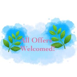 All Offers Welcomed!